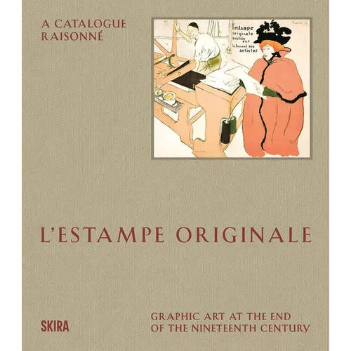 L'Estampe Originale: A Catalogue Raisonné
