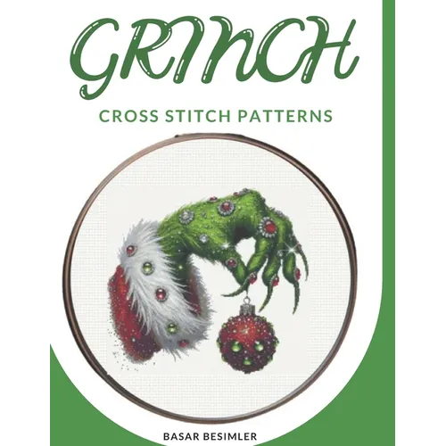 Grinch Cross Stitch Patterns: 4 Exclusive Cross Stitch Patterns