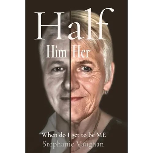 Half Him Half Her: When do I get to be ME