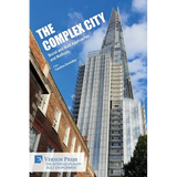 The Complex City: Social and Built Approaches and Methods - Paperback