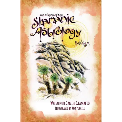 The Origins of the Shamanic Astrology Paradigm