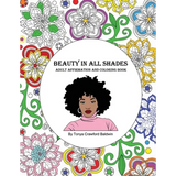 Beauty in All Shades: Adult Affirmation and Coloring Book - Paperback