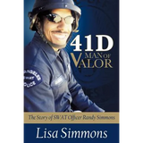 41 D-Man of Valor: The Story of SWAT Officer Randy Simmons - Paperback