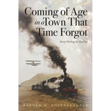 Coming of Age in a Town That Time Forgot - Paperback