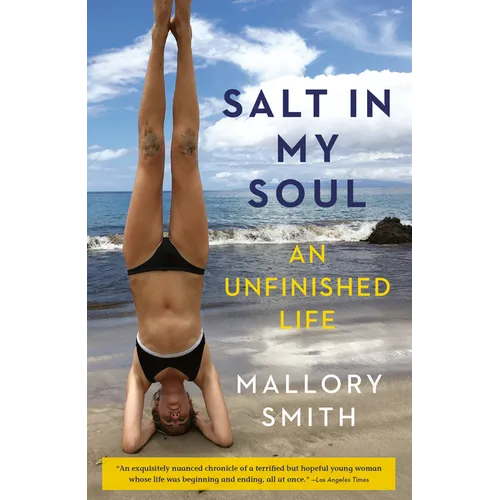 Salt in My Soul: An Unfinished Life