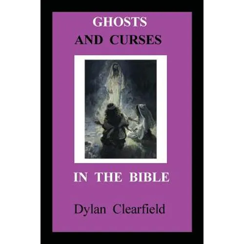 Ghosts and Curses in the Bible