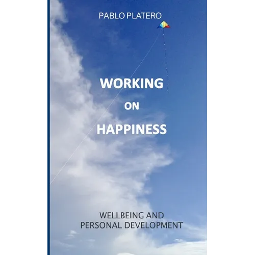 Working on Happiness: Reflections for Personal Development