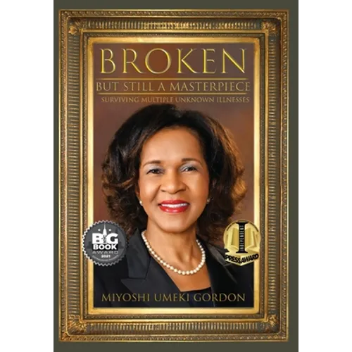 Broken But Still A Masterpiece: Surviving Multiple Unknown Illnesses