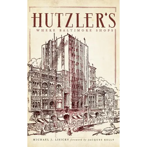 Hutzler's: Where Baltimore Shops