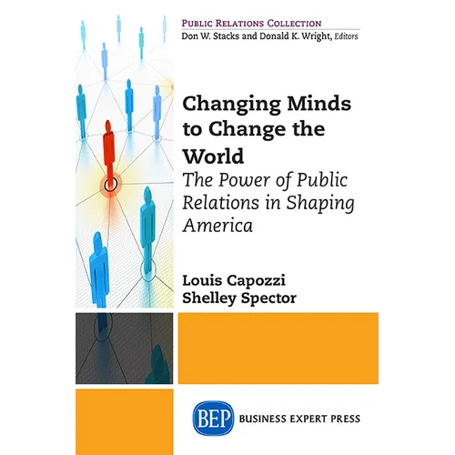 Public Relations for the Public Good: How PR has shaped America's Social Movements