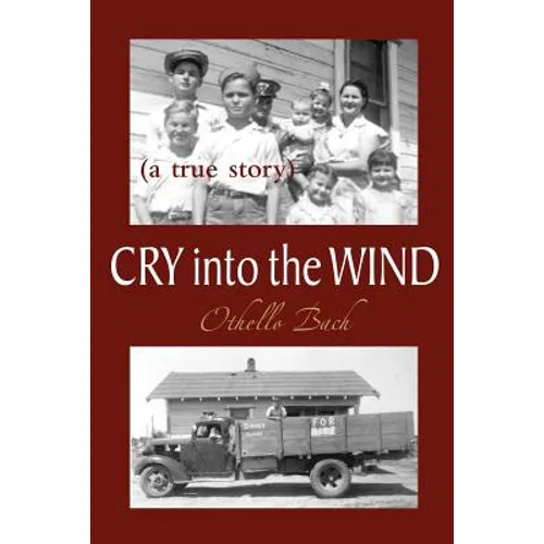 Cry Into the Wind: A True Story