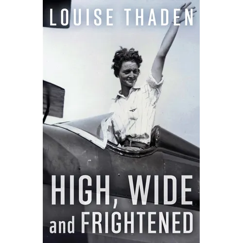 High, Wide and Frightened