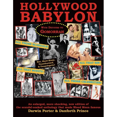 Hollywood Babylon, With Detours to Gomorrah