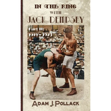 In the Ring With Jack Dempsey - Part II: 1919 - 1923 - Hardcover