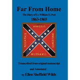 Far from Home: The Diary of Lt. William H. Peel 1863-1865