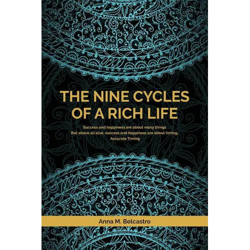 The Nine Cycles of a Rich Life
