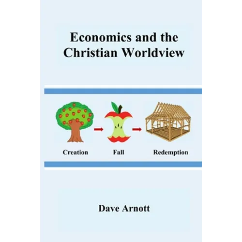 Economics and the Christian Worldview