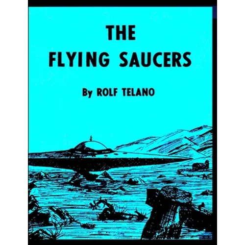 The flying saucers