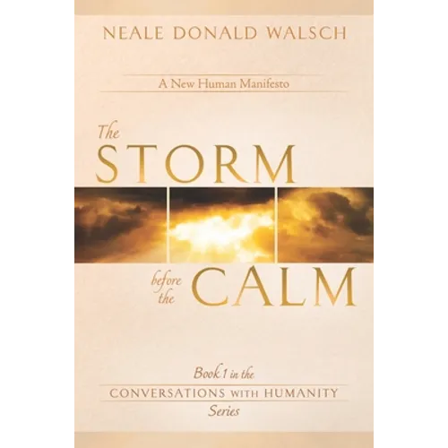The Storm Before the Calm