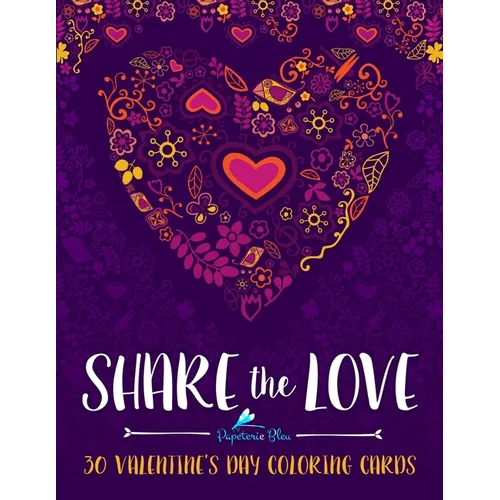 Share the Love: 30 Valentine's Day Coloring Cards
