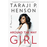 Around the Way Girl: A Memoir