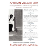 African Village Boy: Poverty and Bantu Education Systems of Apartheid South Africa - Paperback