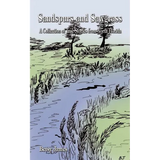 Sandspurs and Sawgrass: A Collection of True Stories from North Florida