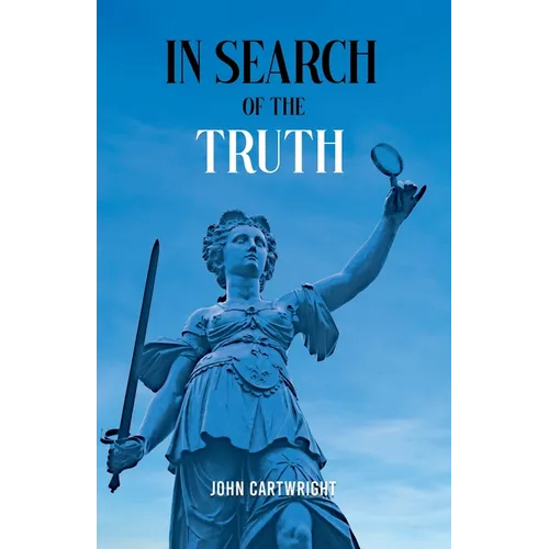 In Search of the Truth