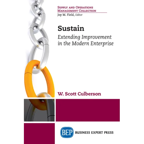Sustain: Extending Improvement in the Modern Enterprise