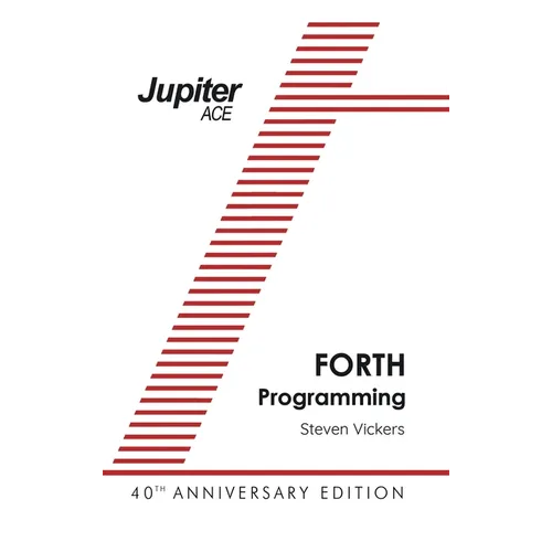 The Jupiter ACE Manual - 40th Anniversary Edition