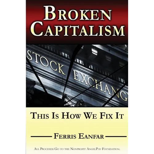 Broken Capitalism: This Is How We Fix It