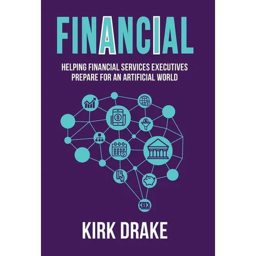Financial: Helping Financial Services Executives Prepare for an Artificial World