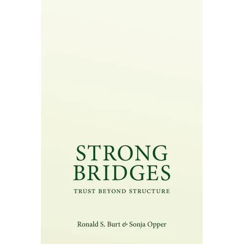 Strong Bridges: Trust Beyond Structure