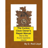 The Cuckoo Clock Owner's Repair Manual - Paperback