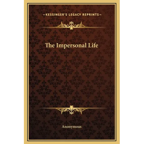 The Impersonal Life