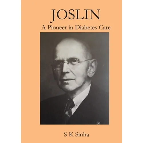 Joslin A Pioneer in Diabetes Care