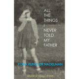 All the Things I Never Told My Father - Paperback