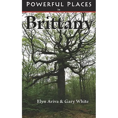 Powerful Places in Brittany