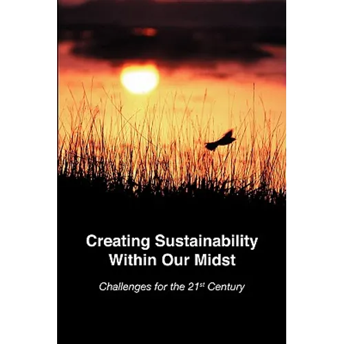 Creating Sustainability Within Our Midst