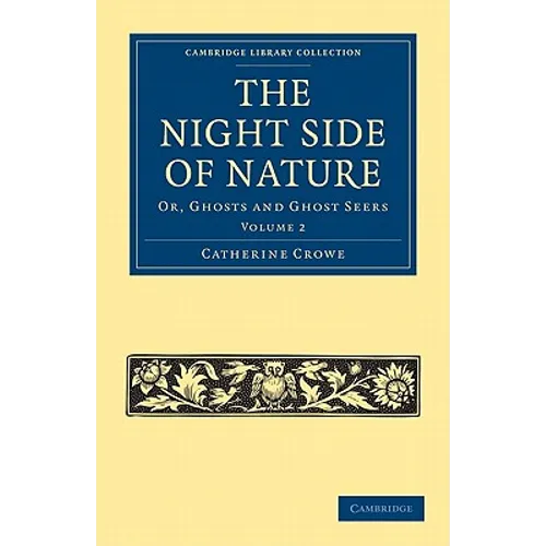 The Night Side of Nature - Volume 2
