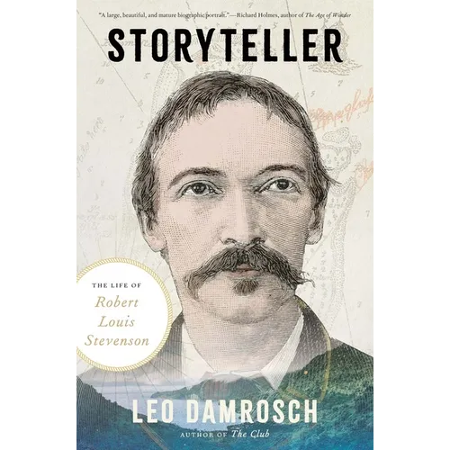 Storyteller: The Life of Robert Louis Stevenson