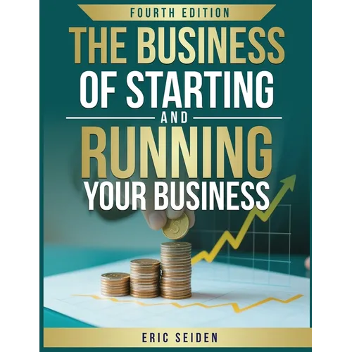 The Business of Starting and Running Your Business