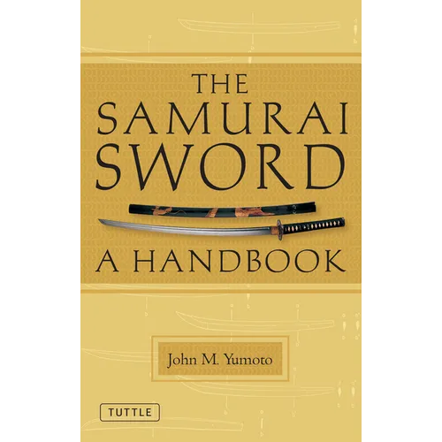 The Samurai Sword: A Handbook