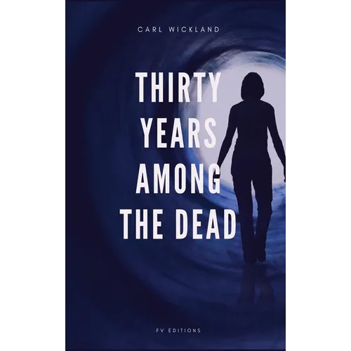 Thirty Years Among the Dead