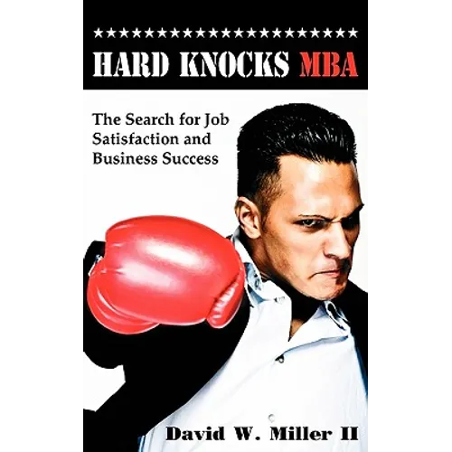 Hard Knocks MBA
