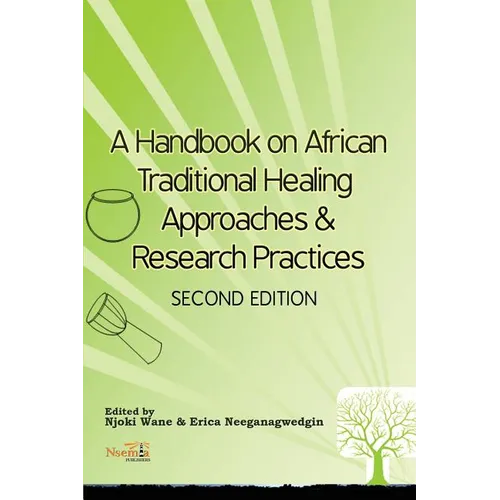 A Handbook on African Traditional Healing Approaches & Research Practices