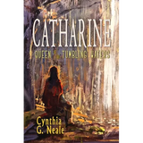 Catharine, Queen of the Tumbling Waters - Paperback