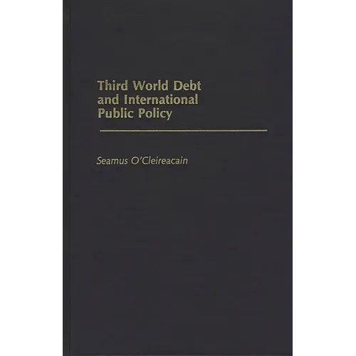 Third World Debt and International Public Policy