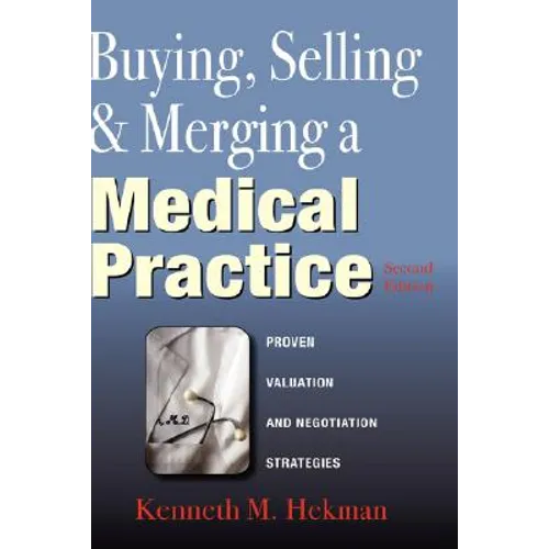 Buying, Selling & Merging a Medical Practice