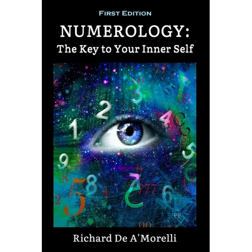 Numerology: The Key to Your Inner Self